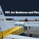 Get your Private Pilot Licence for Business